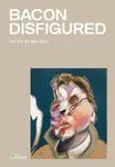 Bacon Disfigured - Ben Ware