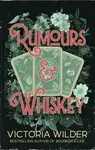 Rumours and Whiskey - Victoria Wilderová