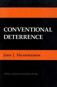 Conventional Deterrence - John J. Mearsheimer