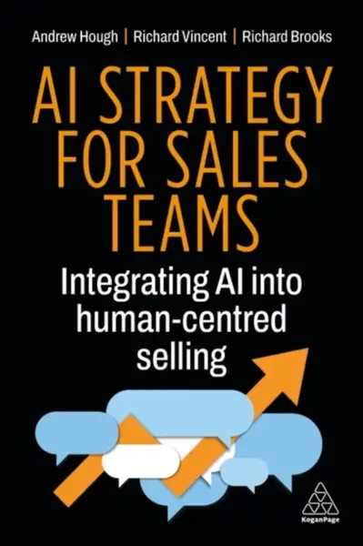 AI Strategy for Sales Teams - Richard Brooks, Andrew Hough