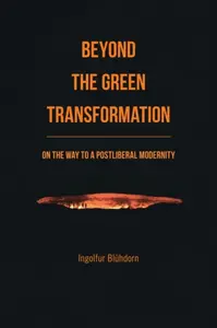 Beyond the Green Transformation - Ingolfur Bluhdorn