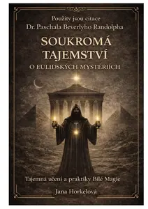 Soukromá tajemství o eulidských mysteriích - Jana Horkelová