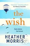 Wish - Heather Morris,Wish - Heather Morris
