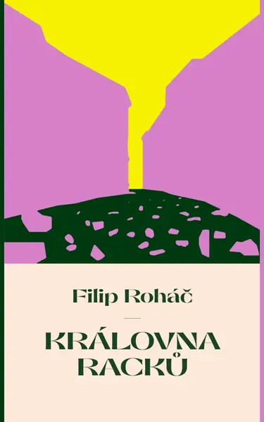 Královna racků - Filip Roháč