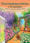 Procvičujeme češtinu v 9. ročníku - pracovní sešit, Čtení s porozuměním (99-60) - Karla Prátová
