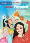 Jana: Povodeň - Michaela Fišarová, Markéta Laštuvková (ilustrácie) - kniha z kategorie Beletrie pro děti