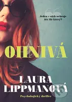 Ohnivá (jeden z nich nehraje fér. Ale který?) - Laura Lippman - kniha z kategorie Thrillery