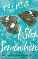 I Stop Somewhere - T.E. Carter - kniha z kategorie Beletrie pro děti