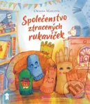 Společenstvo ztracených rukaviček - Oksana Maslova, Iryna Potapenko (ilustrátor) - kniha z kategorie Pro děti