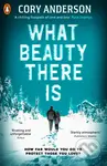 What Beauty There Is - Cory Anderson - kniha z kategorie Beletrie pro děti