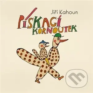 Pískací kornoutek - Miloslav Jágr, Jiří Kahoun - audiokniha z kategorie Pohádky