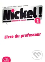 Nickel! 1 (A1/A2): Guide pédagogique - Helene Auge - kniha z kategorie Jazykové učebnice a slovníky