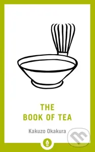 The Book of Tea - Okakura Kakuzo