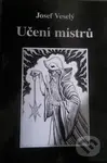 Učení mistrů - Josef Veselý - kniha z kategorie Hobby