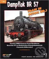 Dampflok BR 57 Train In Detail NO.3 - František Kořán - kniha z kategorie Vojenství