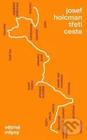 Třetí cesta - Josef Holcman - kniha z kategorie Společenská beletrie