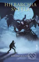 Hierarchia svetla - Adriana Bolyová - kniha z kategorie Fantasy
