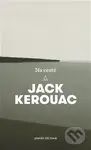 Na cestě - Jack Kerouac
