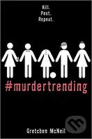 #MurderTrending - Gretchen McNeil - kniha z kategorie Beletrie pro děti