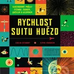 Rychlost svitu hvězd (Ilustrovaný průlet fyzikou, zvukem, světlem a vesmírem) - kniha z kategorie Encyklopedie