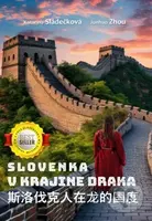 Slovenka v krajine draka - Katarína Sládečková, Junhao Zhou - kniha z kategorie Společenská beletrie