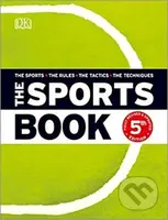 The Sports Book (The Sports*The Rules*The Tactics*The Techniques) - kniha z kategorie Naučné knihy