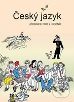 Český jazyk učebnice pro 9. ročník - Vladimíra Bičíková, Zdeněk Topil, František Šafránek - kniha z kategorie Základní školy