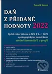 Daň z přidané hodnoty 2022 (Úplné znění zákona o DPH k 1. 1. 2022) - kniha z kategorie Účetnictví a daně