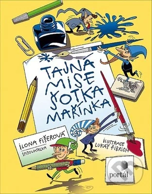 Tajná mise šotka Mařínka - Ilona Fišerová, Lukáš Fibrich (Ilustrátor) - kniha z kategorie Pohádky