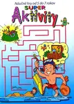SUPER Aktivity (Náučné hry od 5 do 7 rokov) - kniha z kategorie Pro děti