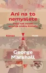 Ani na to nemyslete (Proč náš mozek ignoruje změnu klimatu) - kniha z kategorie Ekologie