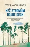 Než stromům dojde dech - Peter Wohlleben - kniha z kategorie Přírodní vědy a technika