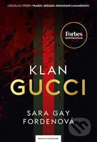 Klan Gucci (Vzrušujíci příběh vraždy, zešílení, okouzlení a hamižnosti) - kniha z kategorie Beletrie