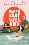 Paper Boat, Paper Bird - David Almond, Kirsti Beautyman (ilustrátor) - kniha z kategorie Beletrie pro děti