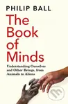 The Book of Minds (Understanding Ourselves and Other Beings, From Animals to Aliens) - kniha z kategorie Odborné a naučné