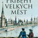 Příběhy velkých měst - John Julius Norwich - kniha z kategorie Historie