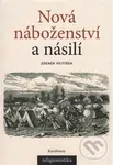 Nová náboženství a násilí - Zdeněk Vojtíšek - kniha z kategorie Náboženská literatura