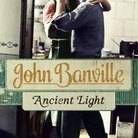 Ancient Light - John Banville
