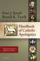 Handbook of Catholic Apologetics (Reasoned Answers to Questions of Faith) - kniha z kategorie Náboženská literatura