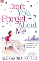 Don't You Forget About Me - Alexandra Potter - kniha z kategorie Společenská beletrie