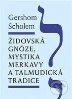 Židovská gnóze, mystika merkavy a talmudická tradice - kniha z kategorie Judaismus
