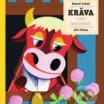 Kráva a její kamarádi - Jiří Faltus, Rudolf Lukeš, Rudolf Lukeš (ilustrácie) - kniha z kategorie Pro děti