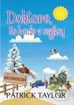 Doktore, to bude v cajku! - Patrick Taylor - kniha z kategorie Beletrie
