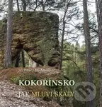 Kokořínsko, Jak mluví skály - Jiří Adamovič, Jiří Piller