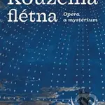 Kouzelná flétna (Opera a mystérium) - Jan Assmann - kniha z kategorie Dějiny umění