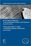 Problematika Východ - Západ v evropských kulturách a literaturách - kniha z kategorie Literární věda