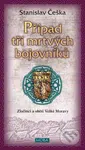 Případ tří mrtvých bojovníků - Stanislav Češka - kniha z kategorie Společenská beletrie