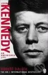 John F. Kennedy (An Unfinished Life 1917-1963) - Robert Dallek - kniha z kategorie Životopisy