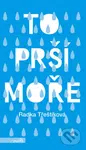 To prší moře - Radka Třeštíková, Daniel Špaček (ilustrátor) - kniha z kategorie Společenská beletrie