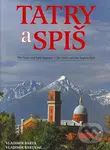 Tatry a Spiš - Vladimír Bárta, Vladimír Bárta ml., Ernest Rusnák - kniha z kategorie Mapy a cestování